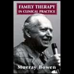 Family Therapy in Clinical Practice
