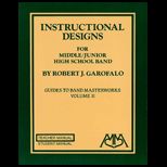 Instructional designs for middle/junior high school band