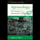 Agroecology : The Science of Sustainable Agriculture