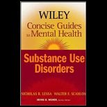 Wiley Concise Guides to Mental Health  Substance Use Disorders