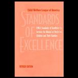 CWLA Standards of Excellence for Services for Abused or Neglected Children and Their Families