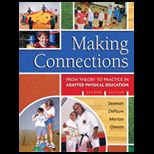 Making Connections : From Theory to Practice in Adapted Physical Education