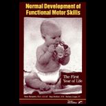 Normal Development of Functional Motor Skills  The First Year of Life