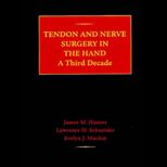 Tendon and Nerve Surgery in the Hand : Surgery and Rehabilitation