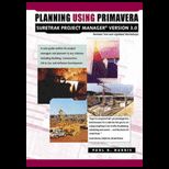 Planning Using Primavera SureTrak Project Manager