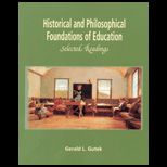 Historical and Philosophical Foundations of Education : Readings