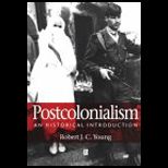 Postcolonialism : An Historical Introduction
