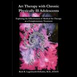 Art Therapy With Chronic Physically Ill Adolescents