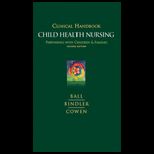 Clinical Handbook for Child Health Nursing Partnering with Children and Families