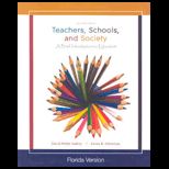 Teachers, Schools and Society Brief Introduction and Reader (Custom)