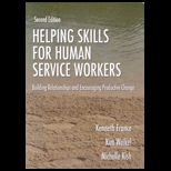 Helping Skills for Human Service Workers : Building Relationships And Encouraging Productive Change