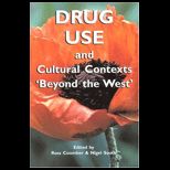 Drug Use and Cultural Context Beyond the West Tradition, Change and Post Colonialism