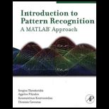 Introduction to Pattern Recognition:  A Matlab