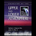 Chemistry of the Upper and Lower Atmosphere : Theory, Experiments, and Applications