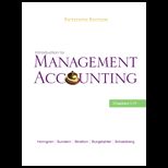 Introduction to Management Accounting , Chapters 1 17