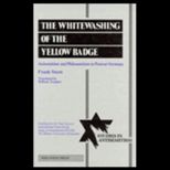 Whitewashing of the Yellow Badge