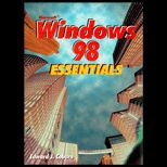 Microsoft Windows 98 : Essentials Version 1.0 / With CD ROM