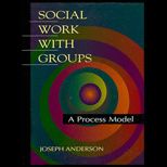 Social Work with Groups : A Process Model