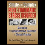Simple and Complex Post Traumatic Stress Disorder : Strategies for Comprehensive Treatment in Clinical Practice