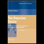 Bayesian Choice From Decision Theoretic Foundations to Computational Implementation