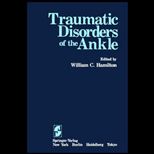 Traumatic Disorders of the Ankle