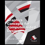 Graphics Concepts for Computer Aided Design
