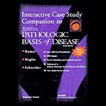 Interactive Case Study Companion to Robbins Pathologic Basis of Disease (CD Version 2.0)