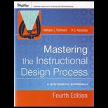 Mastering the Instructional Design Process  A Systematic Approach