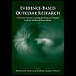 Evidence Based Outcome Research  Practical Guide to Conducting Randomized Controlled Trials for Psychosocial Interventions