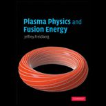Plasma Physics and Fusion Energy