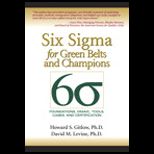 Six Sigma for Green Belts and Champions
