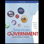 American Government and Politics Today, 2011 2012 AP Edition
