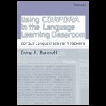 Using Corpora in the Language Learning Classroom Corpus Linguistics for Teachers