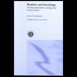 Realism and Sociology  Anti Foundationalism, Ontology and Social Research