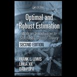 Optimal and Robust Estimation With an Introduction to Stochastic Control Theory