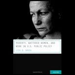 Poverty, Battered Women, and Work in U.S. Public Policy