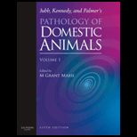 Jubb, Kennedy and Palmers Pathology of Domestic Animals: Volume 1