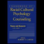 Handbook of Racial Cultural Psychology and Counseling, Volume One, Theory and Research