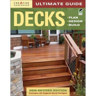 Ultimate Guide: Decks: Plan, Design, Build (Green, Revised) Book 9781580114615