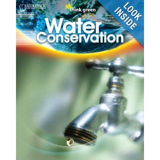 Water Conservation Hardcover (Think Green) Saddleback Educational Publishing 9781599059471 Books