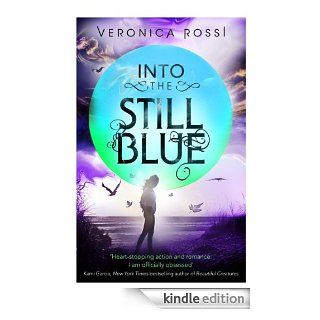 Into The Still Blue: Number 3 in series (Under the Never Sky) eBook: Veronica Rossi: Kindle Store