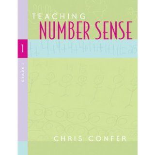 Teaching Number Sense, Grade 1 (9780941355599): Chris Confer: Books
