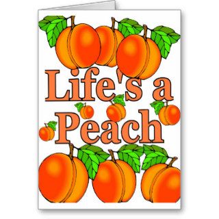Life's a Peach Card