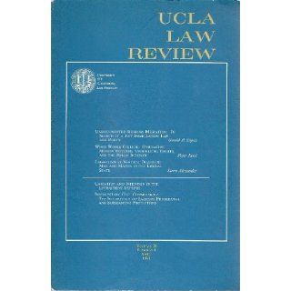 UCLA Law Review (Featuring the 100 page article: Mexican Migration: In Search of a Just Immigration Law and Policy" by Gerald P. Lopez, Volume 28, Number 4, April 1981): Peter Jaszi, Larry Alexander Gerald P. Lopez: Books