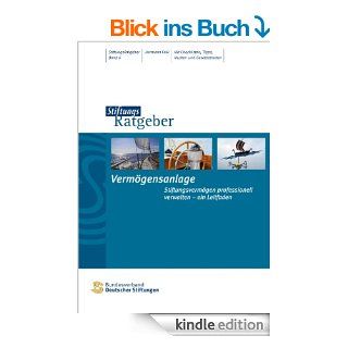 Vermgensanlage Stiftungsvermgen professionell verwalten   ein Leitfaden (StiftungsRatgeber) eBook Hermann Falk Kindle Shop