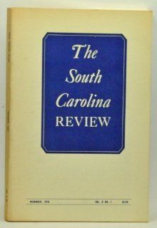 The South Carolina Review. Volume 9, Number 1 (November 1976): Richard J. (ed.); Hill, Robert W. (ed.); Greiner, Donald J.; Tillinghast, David; Bobbitt, Joan; Cobbs, John L.; Lander, Ernest M.; Koon, William; Allen, Paul Edward; others Calhoun: Books