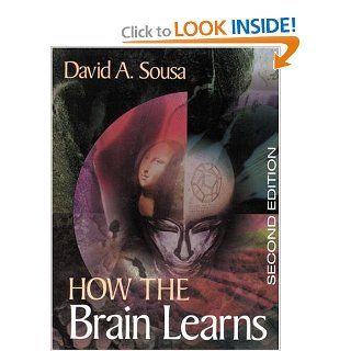 How the Brain Learns David A. (Anthony) Sousa 9780761977643 Books