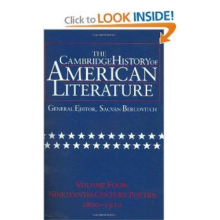 The Cambridge History of American Literature, Vol. 4: Nineteenth Century Poetry, 1800 1910 (9780521301084): Sacvan Bercovitch: Books
