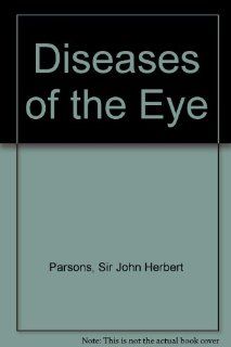 Parsons' Diseases of the Eye (9780443042300): Stephen J. Miller: Books