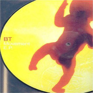 BT   Movement EP Picture Disc: Music